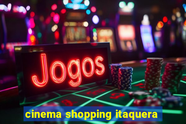 cinema shopping itaquera